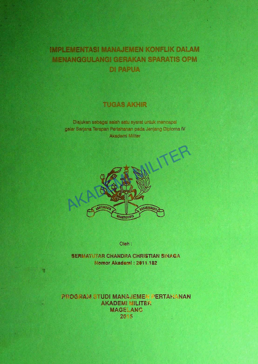 IMPLEMENTASI MANAJEMEN KONFLIK DALAM MENANGGULANGI GERAKAN SEPARATIS OPM DI PAPUA